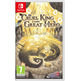 The Crudele King e The Great Hero StoryBook Edition Switch